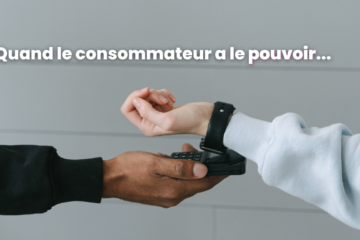 Le pouvoir au consommateur et les marques